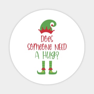 Does Someone Need A Hug? Magnet